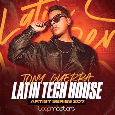 LOOPMASTERS TONY GUERRA - LATIN TECH HOUSE(オンライン納品)(2時間以内に納品)