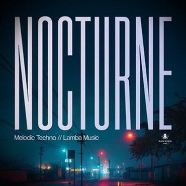 BLACK OCTOPUS Nocturne - Melodic Techno by Lamba Music(オンライン納品)(2時間以内に納品)