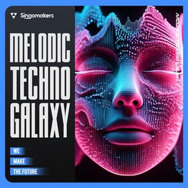 SINGOMAKERS Melodic Techno Galaxy (メロディックテクノ)(サンプルパック)(オンライン納品)(2時間以内に納品)