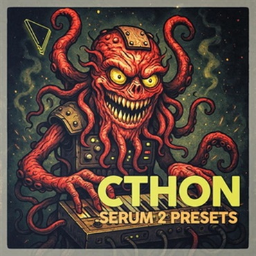 Cthon - Serum 2 Presets (ベースサウンド)(セラム)(オンライン納品)(2時間以内に納品)