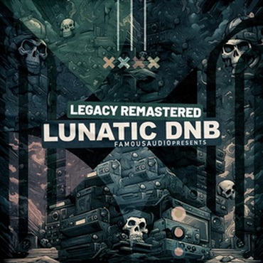 FAMOUS AUDIO Legacy Remastered - Lunatic DnB (ドラムンベース)(サンプルパック)(オンライン納品)(2時間以内に納品)