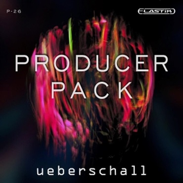 UEBERSCHALL Producer Pack (ループ)(サンプル)(エラスティック3)(オンライン納品)(2時間以内に納品)