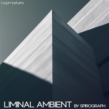 Liminal Ambient By Spirograph (アンビエントサウンド)(アトモスフィア)(サンプルパック)(オンライン納品)(2時間以内に納品)