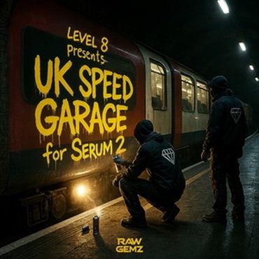 Raw Gemz - UK Speed Garage Vol.1 for Serum 2 (Serum 2プリセット)(オンライン納品)(2時間以内に納品)