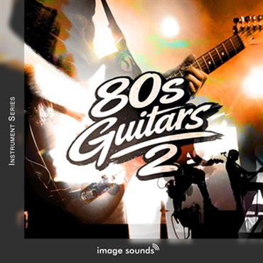 IMAGE SOUNDS 80s Guitars 2 (80年代)(ギターループ)(サンプルパック)(オンライン納品)(2時間以内に納品)