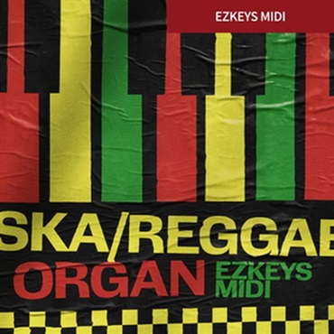 【トゥーントラックドラム系スーパーセール！】KEYS MIDI - Ska/Reggae Organ (レゲエ)(スカ)(EZkeys用MIDIライブラリ)(オンライン納品)(2時間以内に納品)