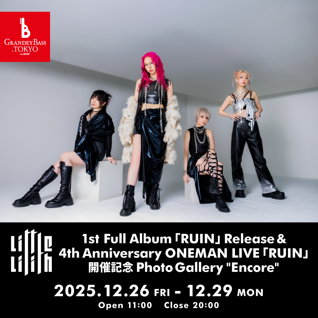 Little Lilith 1st Full Album「RUIN」Release & 4th Anniversary ONEMAN LIVE「RUIN」開催記念 Photo Gallery "Encore"
